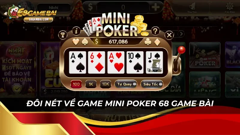 Mini Poker 68 Game Bài - Game cá cược siêu hấp dẫn