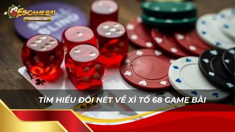 Đôi nét về game bài Xì tố